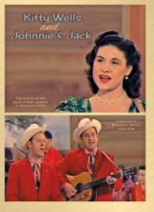 Wells Kitty - Kitty  Wells & Johnnie And Jack