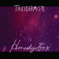 Taxidermists - Honesty Box