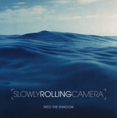 Slowly Rolling Camera - Into The Shadow