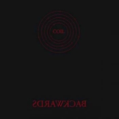 Coil - Backwards