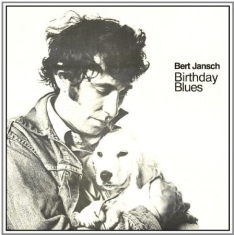 Bert Jansch - Birthday Blues