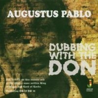 Pablo Augustus - Dubbing With The Don