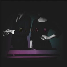 Club 8 - Pleasure