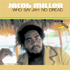 Miller Jacob - Who Say Jah No Dread