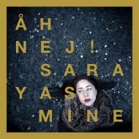 Sara Yasmine - Åh Nej!