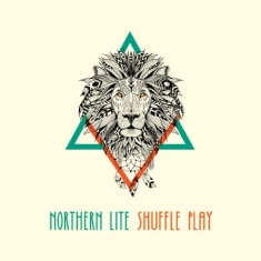 Northern Lite - Shuffle Play