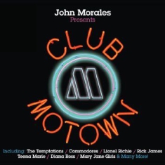 Various Artists - John Morales Presents Club Motown..