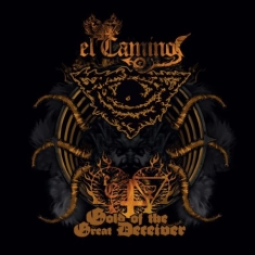 El Camino - Gold Of The Great Deceiver