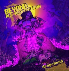 Beyond All Recognition - Drop=Dead