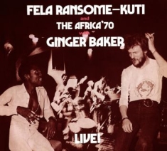 Kuti Fela - Fela With Ginger Baker Live!