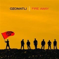 Ozomatli - Fire Away