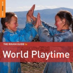 Various Artists - Rough Guide To World Music Playtime