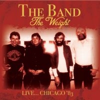 Band - Weight - Live... Chicago '83