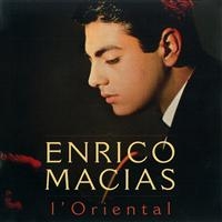 ENRICO MACIAS - L'ORIENTAL