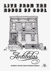 Antibalas - Live From The House Of Soul