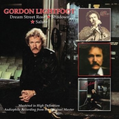 Lightfoot Gordon - Dream Street Rose/Shadows/Salute