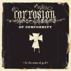 Corrosion Of Conformity - In The Arms Of God