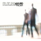 R.E.M. - Around The Sun