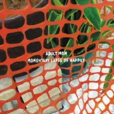 Adult Mom - Momentary Lapse Of Happily