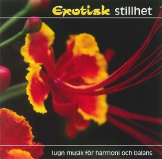 Various - Exotisk Stillhet - 1Cd