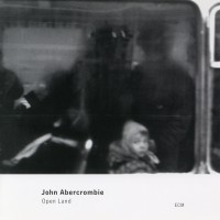 Abercrombie John - Open Land