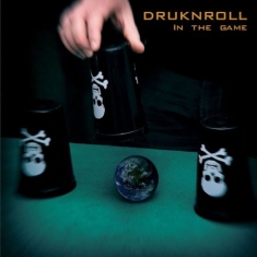 Druknroll - In The Game