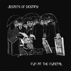 Jesters Of Destiny - Fun At The Funeral