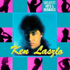 Laszlo Ken - Greatest Hits & Remixes