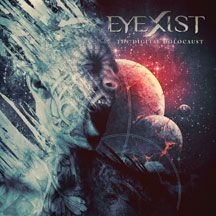 Eyexist - Digital Holocaust