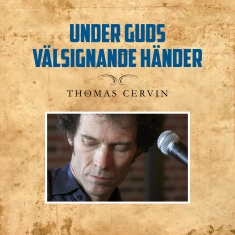 Cervin Thomas - Under Guds Välsignande Händer