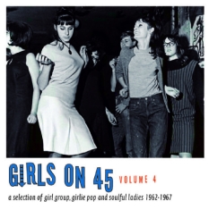 Various Artists - Girls On 45 Volume 4 (1962-67)