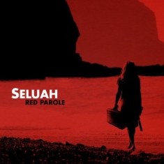 Seluah - Red Parole