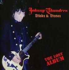 Thunders Johnny - Sticks & Stones - The Lost Album in der Gruppe CD bei Bengans Skivbutik AB (2248429)