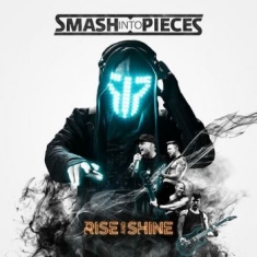 Smash Into Pieces - Rise And Shine