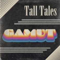 Tall Tales - Gamut