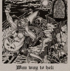 Wan - Wan Way To Hell