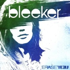 Bleeker - Erase You