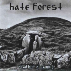 Hate Forest - Dead But Dreaming