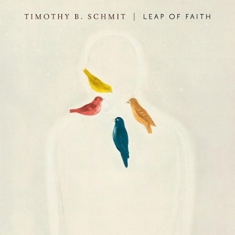 Timothy B. Schmit - Leap Of Faith