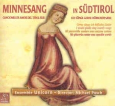 Ensemble Unicorn - Minnesang In Sudtirol