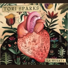 Tori Sparks - La Huerta