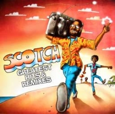 Scotch - Greatest Hits & Remixes