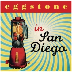 Eggstone - In San Diego