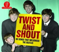 Various Artists - Twist & Shout - 60 Sings That Influ