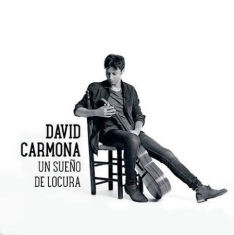 Carmona David - Un Sueno De Locura