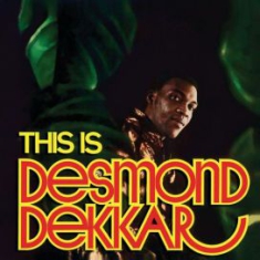 Desmond Dekker & The Aces - This Is Desmond Dekkar