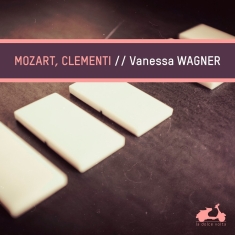 Wagner Vanessa - Mozart/Clementi: Piano Sonatas