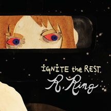 R. Ring - Ignite The Rest in der Gruppe CD / Pop-Rock bei Bengans Skivbutik AB (2443765)