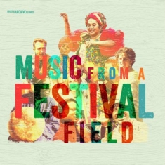 Various Artists - Music From The Festival Field