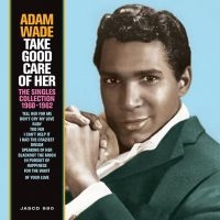 Wade Adam - Take Good Care Of Her - Singles